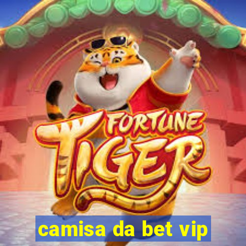 camisa da bet vip